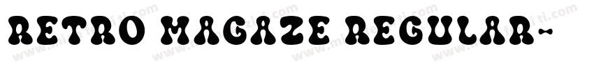 Retro Magaze Regular字体转换